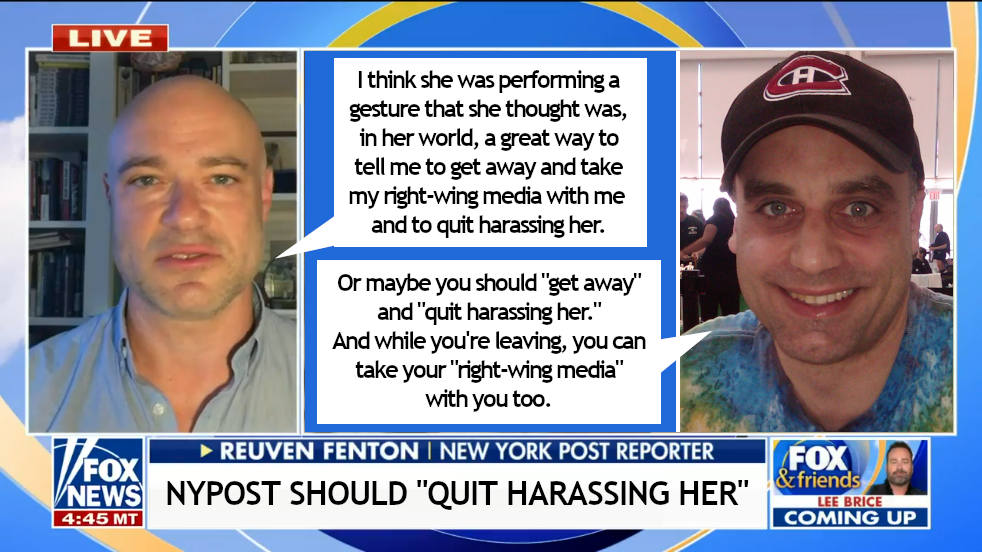 That's what Mr. Fenton said. And what I would say in response. 'Quit harassing her.'